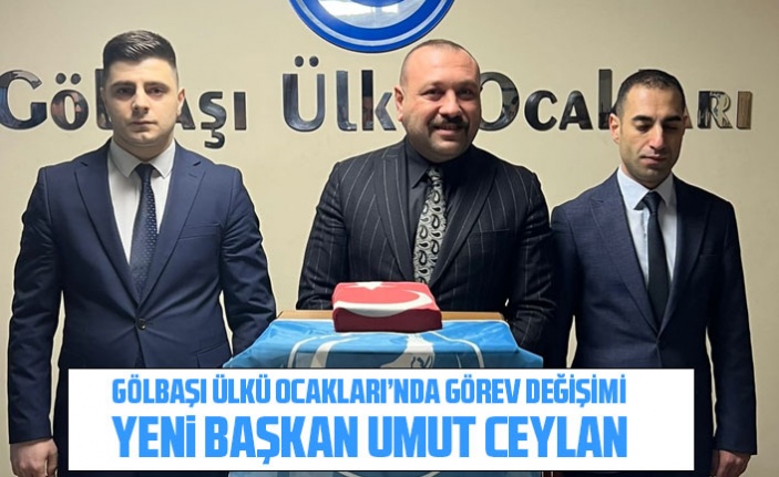 Gölbaşı Ülkü Ocakları Başkanlığına Umut Ceylan atandı.