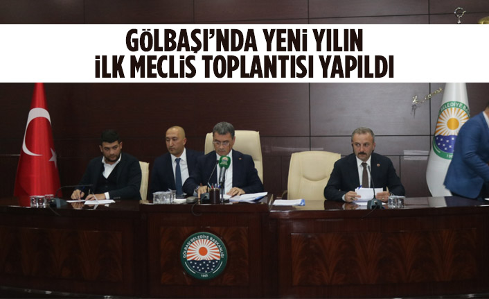 Gölbaşı’nda yeni yılın ilk meclis toplantısı yapıldı