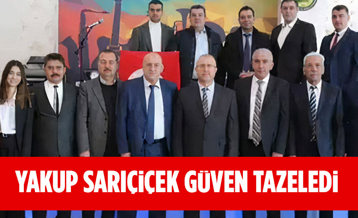 Yakup Sarıçiçek güven tazeledi