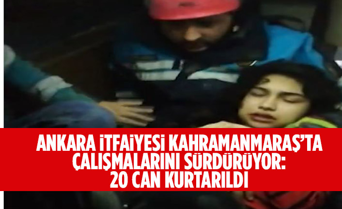 ANKARA İTFAİYESİ KAHRAMANMARAŞ’TA ÇALIŞMALARINI SÜRDÜRÜYOR: 20 CAN KURTARILDI