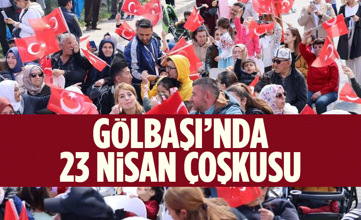 Gölbaşı'nda 23 Nisan şenliği