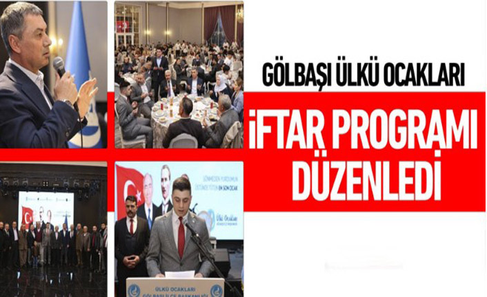 Gölbaşı Ülkü Ocakları Başkanlığı tarafından iftar programı düzenlendi.