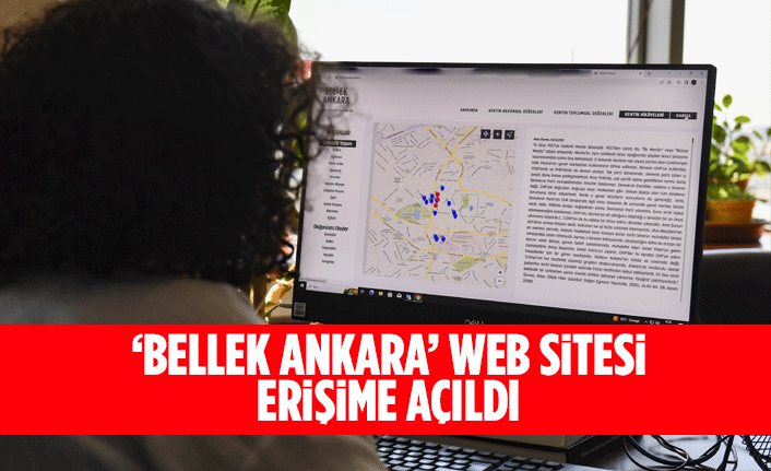 ‘BELLEK ANKARA’ WEB SİTESİ ERİŞİME AÇILDI