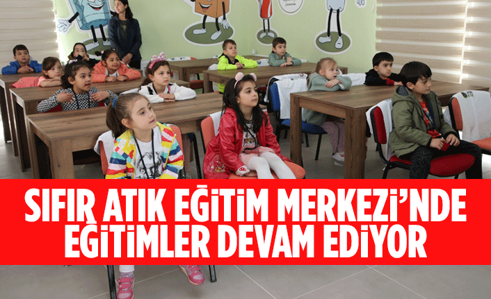 SIFIR ATIK EĞİTİM MERKEZİ’NDE EĞİTİMLER DEVAM EDİYOR