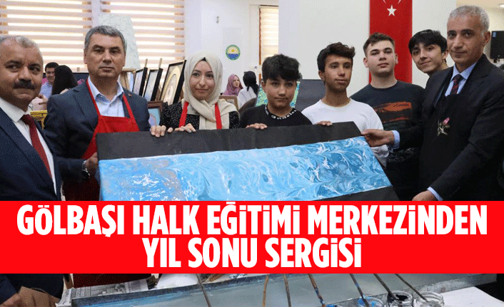 Gölbaşı Halk Eğitimi Merkezinden yıl sonu sergisi