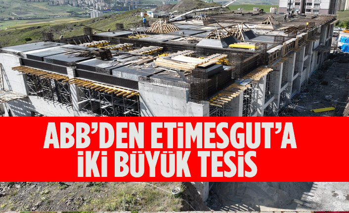 ABB'DEN ETİMESGUT’A İKİ BÜYÜK TESİS