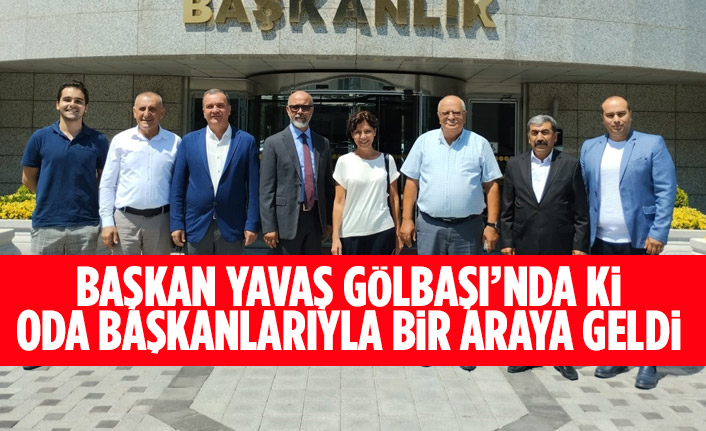 Başkan Yavaş, Gölbaşı’nda ki oda başkanlarıyla bir araya geldi