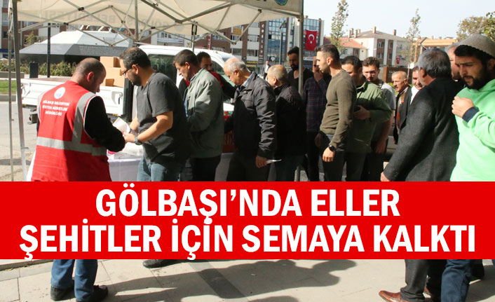 GÖLBAŞI’NDA ELLER ŞEHİTLER İÇİN SEMAYA KALKTI