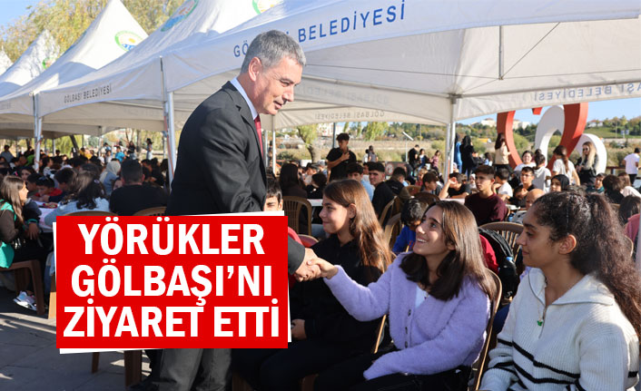 YÖRÜKLER, GÖLBAŞI’NI ZİYARET ETTİ