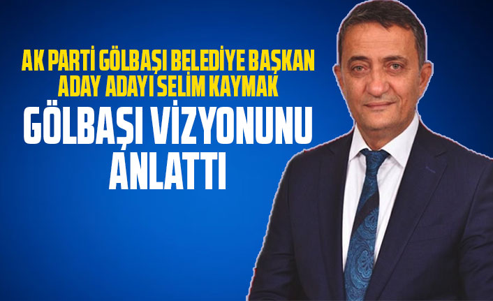 AK Parti Gölbaşı Belediye Başkan Aday Adayı Selim Kaymak, basınla bir araya geldi