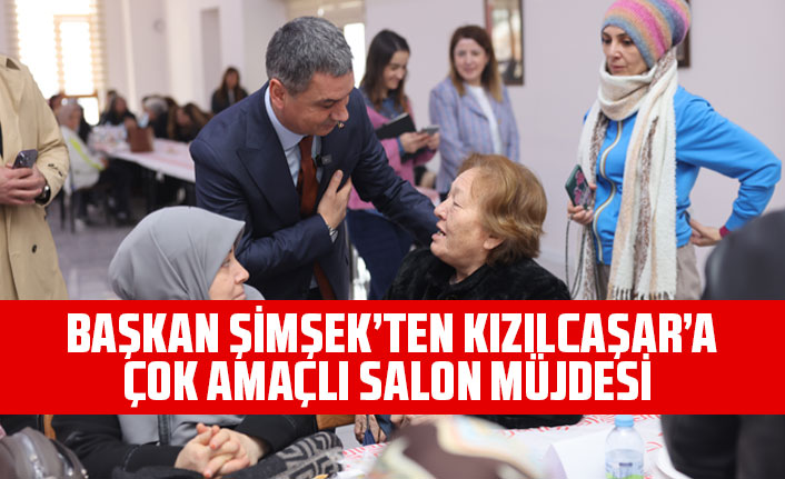 BAŞKAN ŞİMŞEK, KIZILCAŞAR KÜLTÜR MERKEZİ’NDE KAHVALTIYA KATILDI
