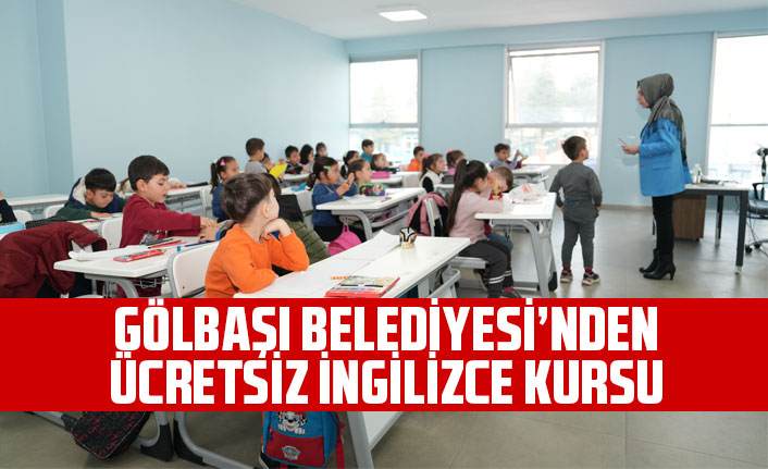 GÖLBAŞI BELEDİYESİ’NDEN ÜCRETSİZ İNGİLİZCE KURSU