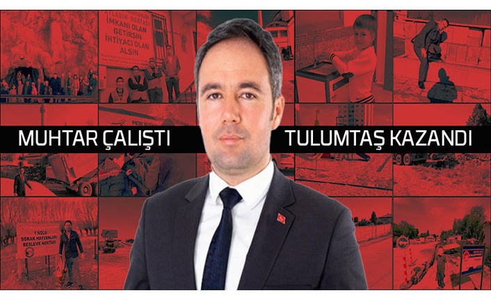 Muhtar çalıştı, Tulumtaş kazandı