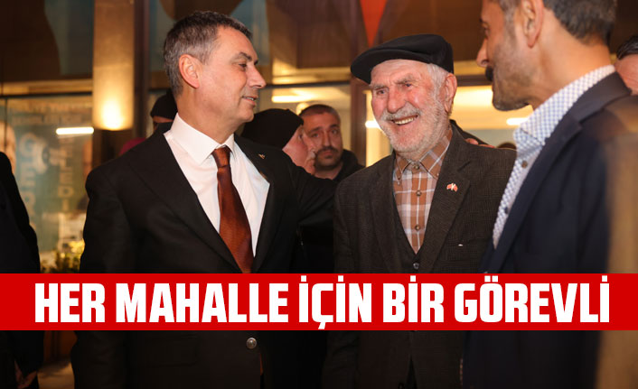 RAMAZAN ŞİMŞEK: “HER MAHALLE İÇİN BİR KİŞİ GÖREVLENDİRECEĞİZ”