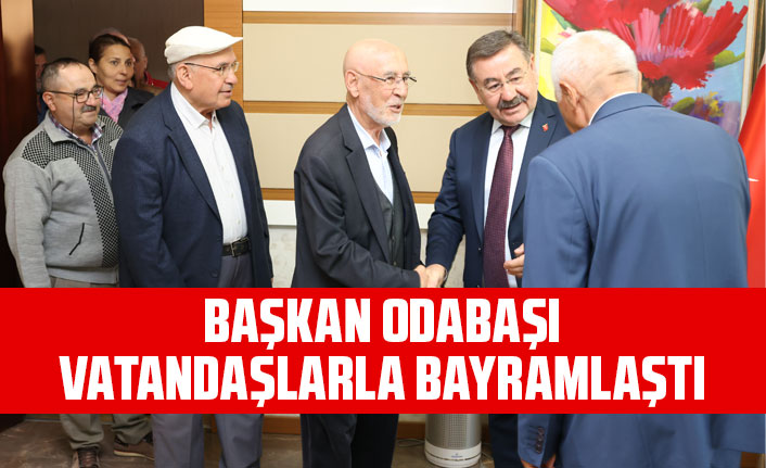 BAŞKAN ODABAŞI VATANDAŞLARLA BAYRAMLAŞTI