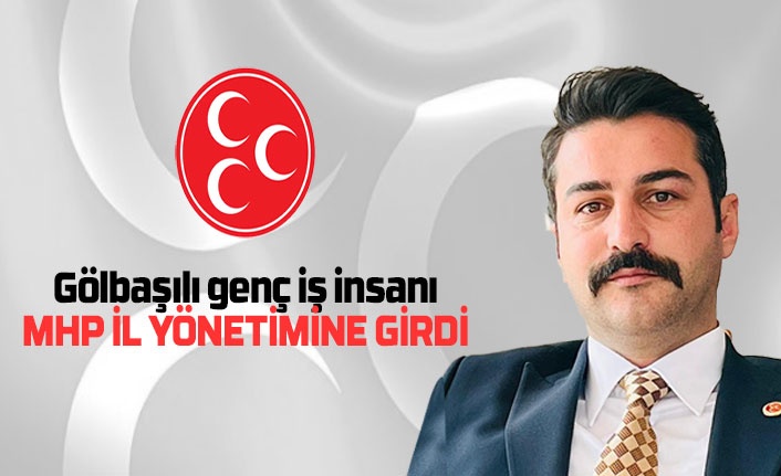Gölbaşılı İş İnsanı Mehmet Okman, MHP Ankara İl Yönetimine Seçildi