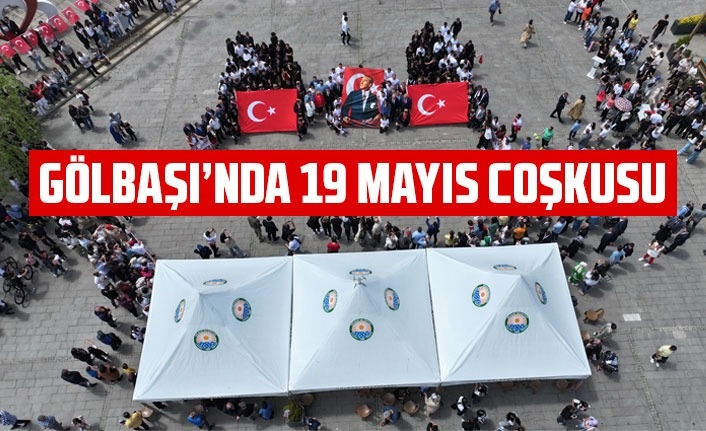 *GÖLBAŞI’NDA 19 MAYIS COŞKUSU*