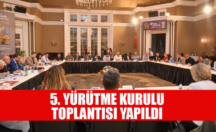 ANKARA KENT KONSEYİ’NİN 5. YÜRÜTME KURULU TOPLANTISI YAPILDI