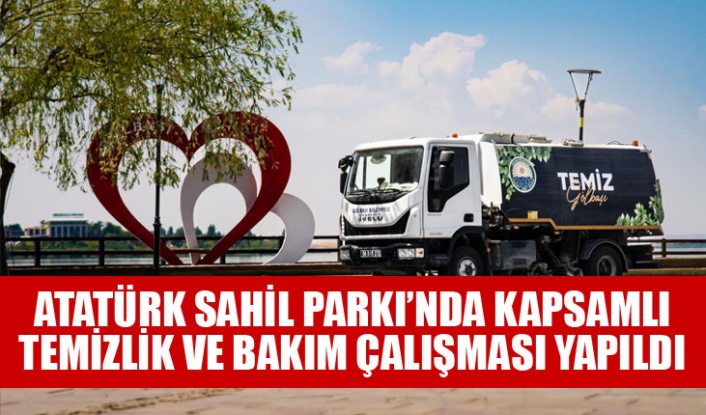 ATATÜRK SAHİL PARKI’NDA KAPSAMLI TEMİZLİK VE BAKIM ÇALIŞMASI YAPILDI