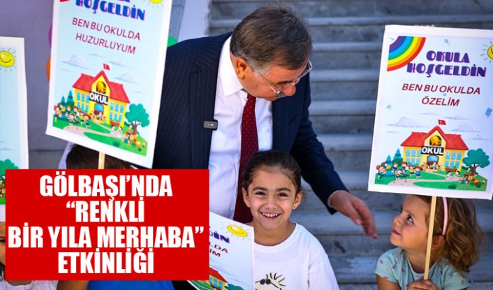 GÖLBAŞI’NDA “RENKLİ BİR YILA MERHABA” ETKİNLİĞİ