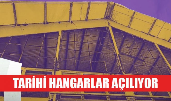 AOÇ’DEKİ TARİHİ HANGARLAR FESTİVAL İLE AÇILIYOR