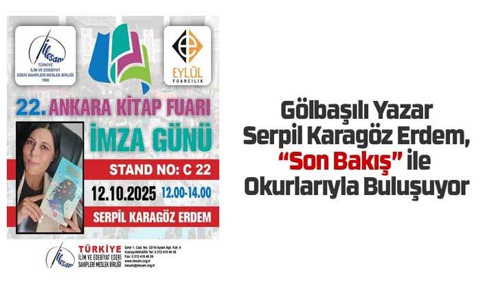 Gölbaşılı Yazar Serpil Karagöz Erdem, “Son Bakış” ile  Okurlarıyla Buluşuyor