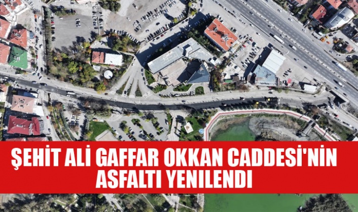 Şehit Ali Gaffar Okkan Caddesi'nin asfaltı yenilendi