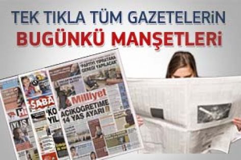 28 Şubat 2012 günün gazete manşetleri