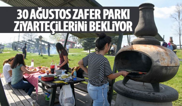 30 Ağustos Zafer Parkı ziyaretçilerini bekliyor