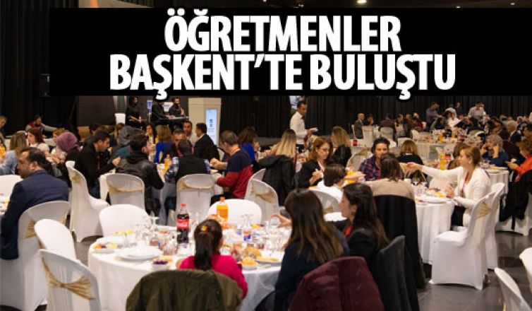 400 öğretmen Başkent'te buluştu