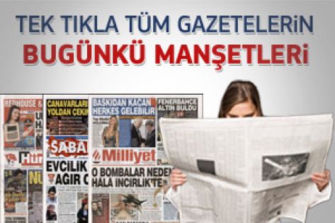 6 Şubat 2012 günün gazete manşetleri