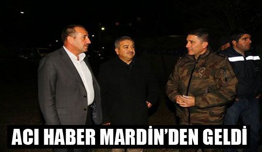 Acı Haber Mardin'den Geldi