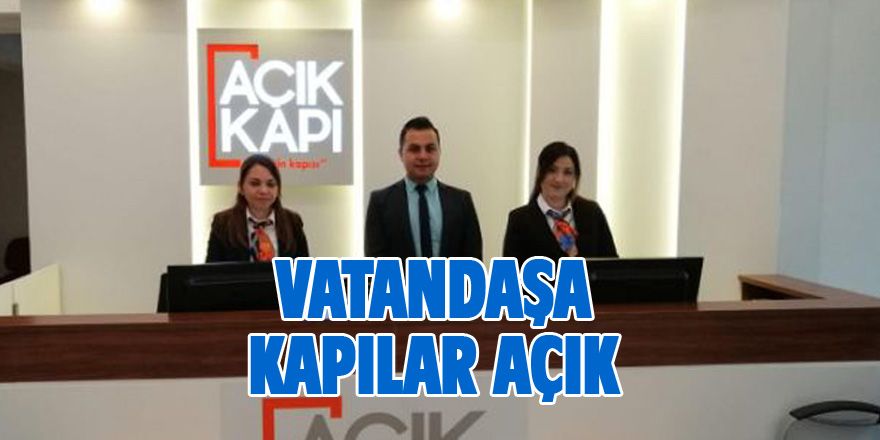 Açık kapı birimi hizmete girdi