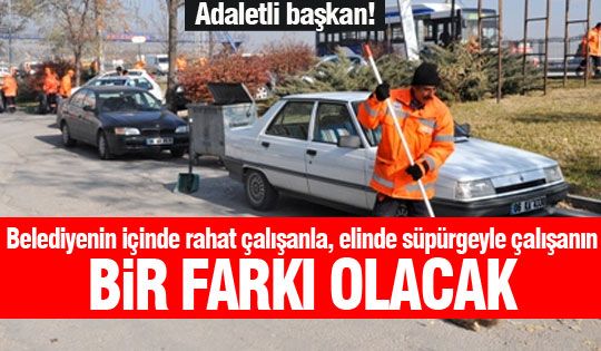 Adaletli başkan!