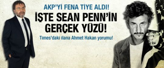 Ahmet Hakan AKP'yi Sean Penn'le tiye aldı!