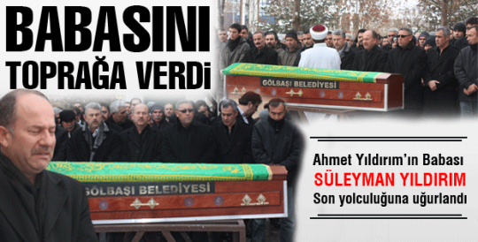 Ahmet Yıldırım'ın 'BABA ACISI'