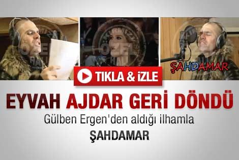 Ajdar'dan çok konuşulacak Şahdamar şarkısı - Video