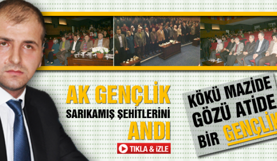 Ak Gençlik Sarıkamış Şehitlerini Andı