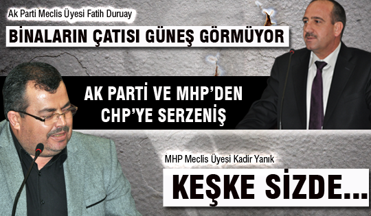 Ak Parti ve MHP'den CHP'ye Serzeniş