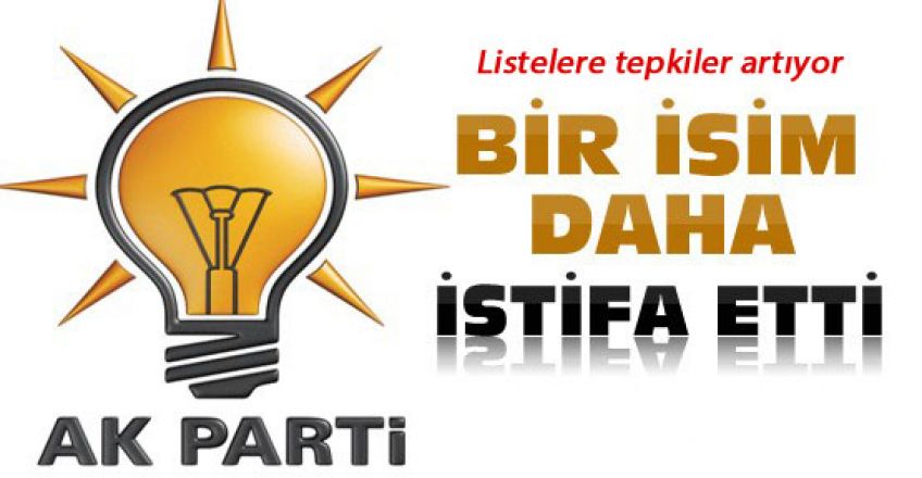  AK Parti’de bir istifa daha