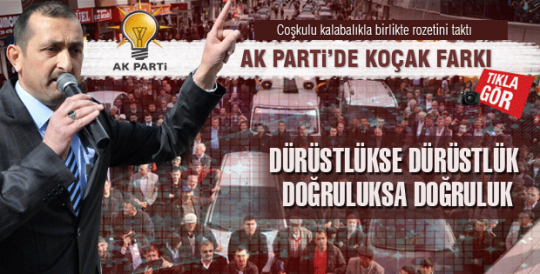 Ak Parti'de Koçak farkı