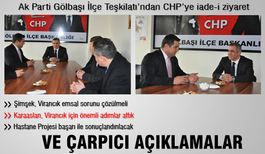 Ak Parti'den CHP'ye iade-i ziyaret