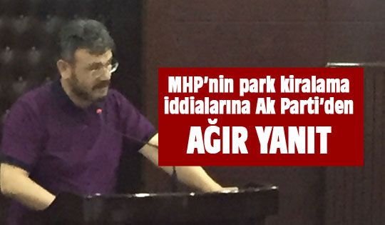 Ak Parti'den MHP'ye kiralama yanıtı