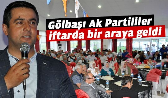 Ak Partililer iftarda bir araya geldi