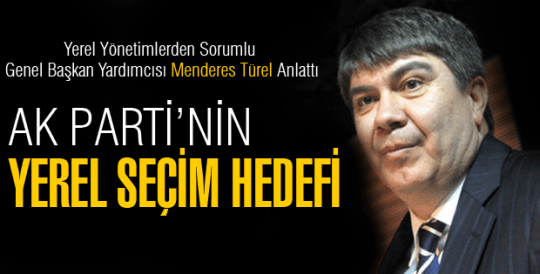 AK Parti'nin yerel seçim hedefi