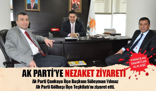 Ak Parti'ye nezaket ziyareti