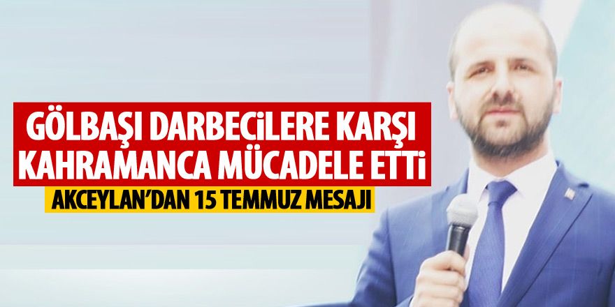 Akceylan'dan 15 Temmuz mesajı