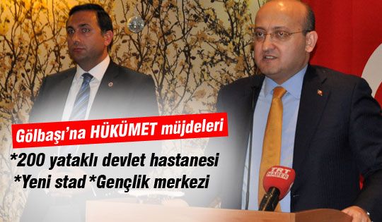 Akdoğan'dan Gölbaşı'na müjde üstüne müjde