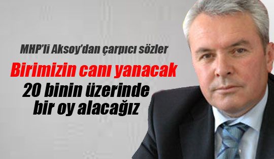 Aksoy'dan çarpıcı sözler