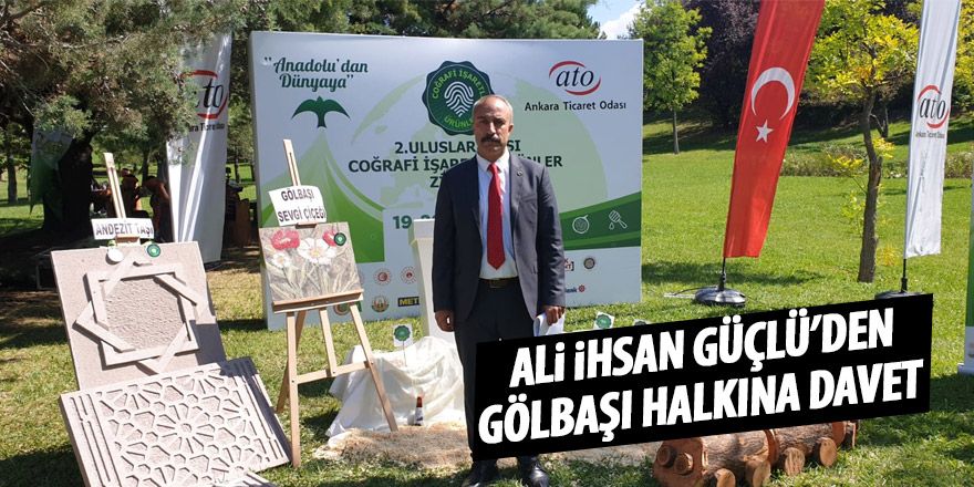 Ali İhsan Güçlü'den Gölbaşılılara davet